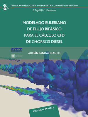 cover image of Modelado Euleriano de flujo bifásico para el cálculo CFD de chorros diésel
